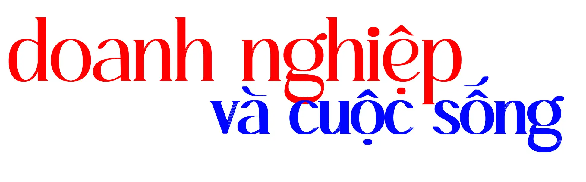 Doanh nghiệp & Cuộc sống